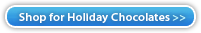 Shop For Holiday Chocolates